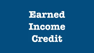 What is the Earned Income Credit (and do I qualify?)