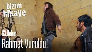 Rahmet vuruldu! - Bizim Hikaye 63. Bölüm