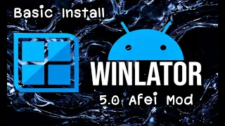 Guide | Basic Install | New Update! Winlator 5.0 Afei Mod