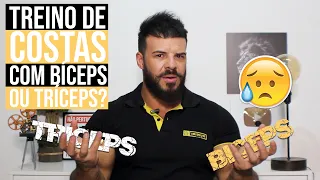 TREINO DE COSTAS COM BÍCEPS OU TRÍCEPS?