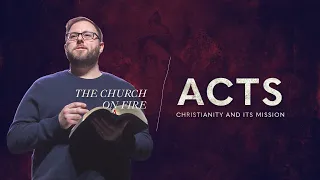 The Church On Fire | Acts | Pastor Ryan | @CalvaryDover