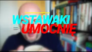 Wstawaki [#1459] Umocnię