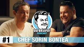 DA BRAVO! Podcast #1 cu chef Sorin Bontea