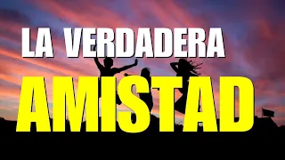 La verdadera AMISTAD(video de reflexión)el valor de la amistad.