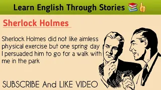 Learn English Through Story ⭐️Level 1 || Sherlock Holmes || A Very Interesting Story