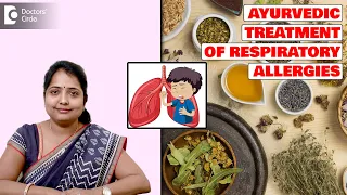 Respiratory Allergies Symptoms & Ayurvedic Treatment- Dr. Sreelakshmi C Reddy | Doctors' Circle