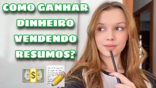 COMO GANHAR DINHEIRO VENDENDO RESUMOS ONLINE? 🤑