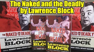 The NAKED and the DEADLY - Lawrence BLOCK - A Superb New MEN'S ADVENTURE Library Release