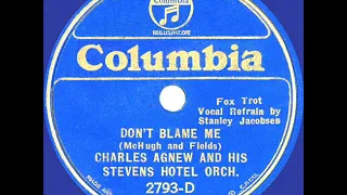 1933 Charles Agnew - Don’t Blame Me (Stanley Jacobsen, vocal)