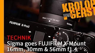 Sigma goes FUJIFILM X-Mount / 16mm, 30mm & 56mm f1.4 📷 Krolop&Gerst