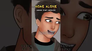 HOME ALONE Horror Stories Animated / True Scary Shorts  #scary #horrorstories #shortsfeed