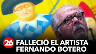 COLOMBIA | Murió Fernando Botero, el artista más importante en la historia de Colombia