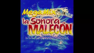 Sonora Malecón (MegaMix Versión DJ PELO)