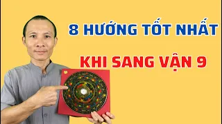 Vào vận 9 - Các hướng nhà này đạt tốt tuyệt đối 100%