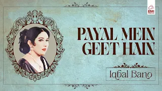Paayal Mein Geet Hain Chham Chham Kay | Iqbal Bano | @EMIPakistanOfficial