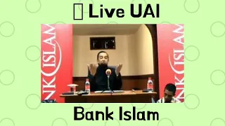 🔴 Live dari bank islam - Ustaz Azhar (UAI)