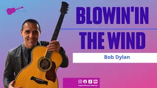 Blowin'in The Wind - Bob Dylan - Easy Guitar Songs