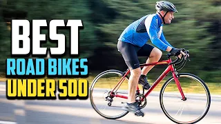 Top 10 Best Road Bikes Under 500 2023 Reviews