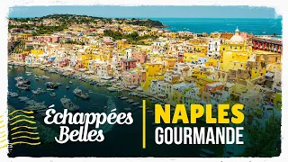 Naples gourmande - Échappées belles
