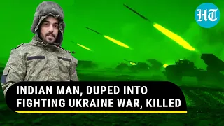 Indian Man Killed In Ukraine War; Hyderabad's Mohammed Afsan Was Duped Into Fighting For Russia
