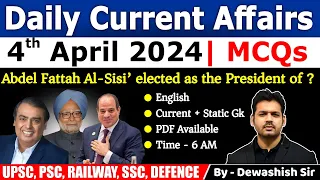 4th April 2024 | Current Affairs Today | Daily Current Affairs | Current affair 2024 | Dewashish Sir