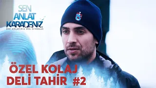 Tahir En Efsane Sahneler #2 | Sen Anlat Karadeniz Özel Kolaj