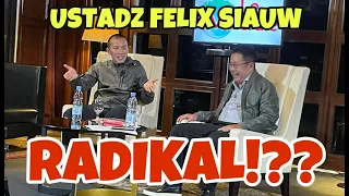 USTADZ FELIX SIAUW RADIKAL❗❓❓ - KARNI ILYAS CLUB