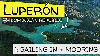 The Caribbean's Safest Harbor: How to Sail into Luperon