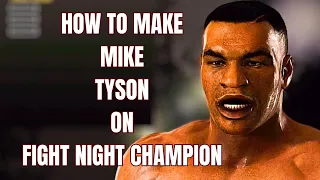 How To Make Mike Tyson on Fight Night Champion | CAF Tutorial & Fighter Settings