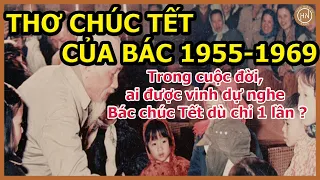 THƠ CHÚC TẾT XƯA | Những Lời Chúc Tết Xúc Động Từ Chính Giọng Đọc Của Chủ Tịch Hồ Chí Minh