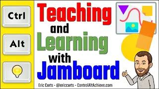 Jamboard for Teaching and Learning