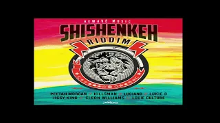 MIXTAPE SHISHENKEH RIDDIM JUIN 2021 MIX BY DJ IDOL FEAT LUCIANO,PEETAH MORGAN,LUKIE D, LOUIE CULTURE