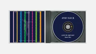 Andy Back - Love My Own Way (Dub Mix)