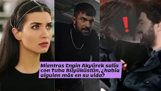 While Engin Akyürek was dating Tuba Büyüküstün, was there anyone else in his life?