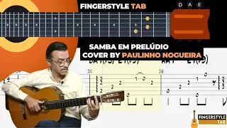 Samba em Prelúdio - Vinícius de Moraes - Versão Fingerstyle by Paulinho Nogueira