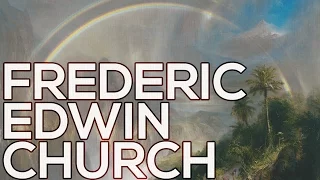 Frederic Edwin Church: A collection of 206 paintings (HD)