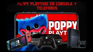 POPPY PLAYTIME EN CONSOLA Y CELULARES!!! - Poppy Playtime