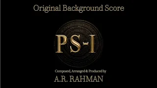 Ponniyin Selvan - 1 | Background Score | A.R. Rahman | Mani Ratnam