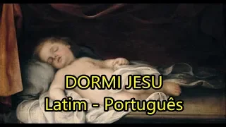 Dormi Jesu - LEGENDADO PT/BR