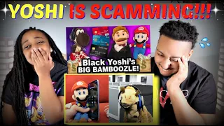 SML Movie "Black Yoshi's Big Bamboozle!" REACTION!!!