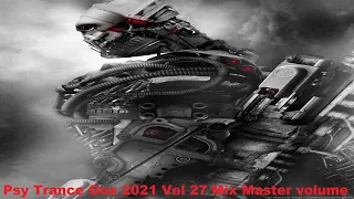 Psy Trance Goa 2021 Vol 27 Mix Master volume