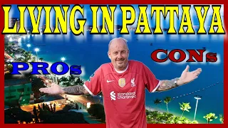 My pros and cons living in Pattaya, Thailand