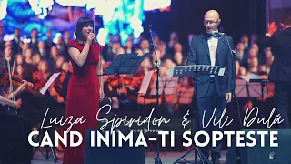 LUIZA SPIRIDON & VILI DULĂ | Când inima-ți șoptește | Concert aniversar Speranța TV 15 ani