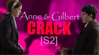 ● Anne and Gilbert | Crack / Humor [S2 edition] ●