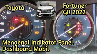 Mengenal Indikator Panel Dashboard Mobil Toyota Fortuner GR 2022