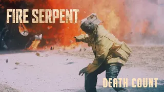 Fire Serpent (2007) Death Count