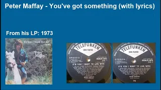 Peter Maffay - You've got something (With lyrics)