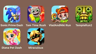 Sonic Prime Dash - Talking Tom Time Rush - Vlad Niki Run - TempleRun 2 - Diana Pet Dash - Miraculous