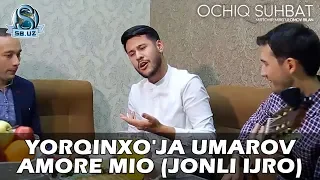 Yorqinxo'ja Umarov - Amore mio (jonli ijro)