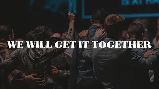 We Will Get It Together - Cody Marks